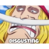 DISGUSTING