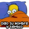 Oigo SU NOMbre y tiemblo