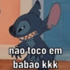 não toco em babão kkk