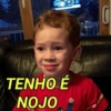 TENHO É NOJO