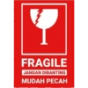 FRAGILE JANGAN DIBANTING MUDAH PECAH