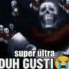 super ultra DUH GUSTI
