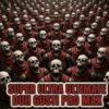 SUPER ULTRA ULTIMATE DUH GUSTI PRO MAX