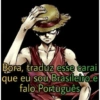 Bora, traduz esse carai que eu sou Brasileiro e falo Português