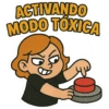 ACTIVANDO MODO TOXICA