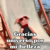 Gracias universo por mi belleza