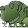 Ya fué, Dejá