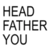 HEAD FATHER YOU