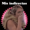 Mis indirectas