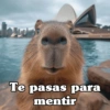 Te pasas para mentir