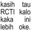 kasih tau RCTI kalo kaka ini lebih oke.