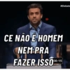 #Debate CE NÃO É HOMEM NEM PRA FAZER ISSO DO:15