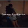 Tengo ganas de un abrazo tuyo. Instagram/@Unchicoinfeliz