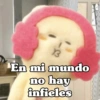 13 En mi mundo no hay infieles