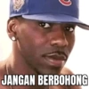 JANGAN BERBOHONG