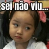 sei não viu.....