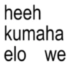 heeh kumaha elo we