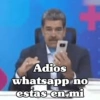 Adios whatsapp no estas en mi