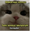 Makarnayı sossuz gumbalmodum Seni sonsuz seviyorum Günaydın