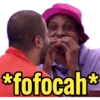 *fofocah*
