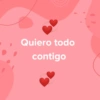 Quiero todo contigo