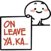 ON LEAVE YA.KA...