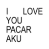 LOVE YOU PACAR AKU