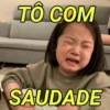 TO COM SAUDADE