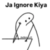 Ja Ignore Kiya AurBatago_01
