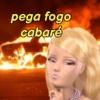 pega fogo cabaré