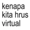kenapa kita hrus virtual