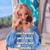 con hambre pero antes muerta que sencilla 13202 Mattel