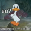 eu? uma hello kity dessas