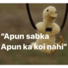 "Apun sabka Apun ka koi nahi"