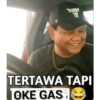 TERTAWA TAPI OKE GAS