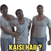 KAISI HAII?