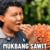 MUKBANG SAWIT