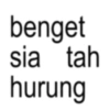 benget sia tah hurung