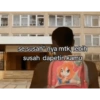 se susah" nya mtk, lebih susah dapetin kamu