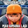 YAUDAHLAH MAU GIMANA LAGI