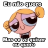 Eu não quero U Mas se vc quiser eu quero