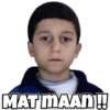 MAT MAAN!!