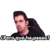 ¿Pero qué ha pasao?