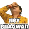 HEY
BHAGWAN
10