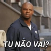 TU NÃO VAI?