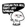 JANGAN PUJI AKU,
NANTI AKV
SOMBONG