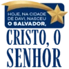 HOJE, NA CIDADE DE DAVI, NASCEU O SALVADOR, CRISTO. O SENHOR