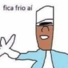 fica frio aí