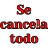 Se cancela todo