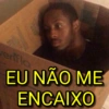 verflo EU NÃO ME ENCAIXO